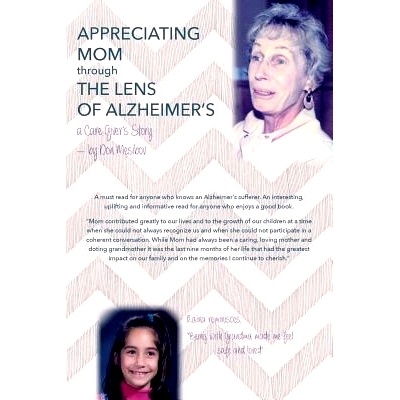 预订 Appreciating Mom Through the Lens of Alzheimer’s: A Care Giver’s Story: 9781495279225
