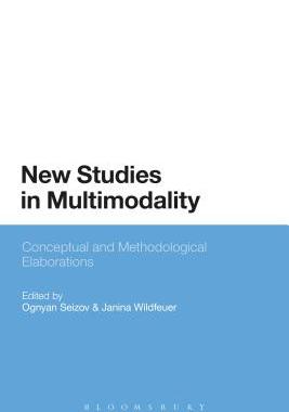 【预订】New Studies in Multimodality: Conceptual and Methodological Elaborations