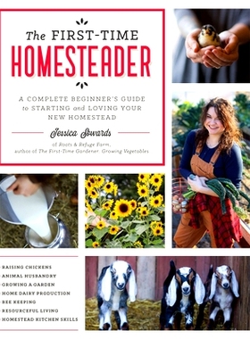 预订 The First-Time Homesteader: A Complete Beginner’s Guide to Starting and Loving Your New Homestead: 9780760372357