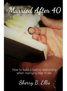 预订 Married After 40: Building a lasting relationship when marrying later in life.: 9781655361357