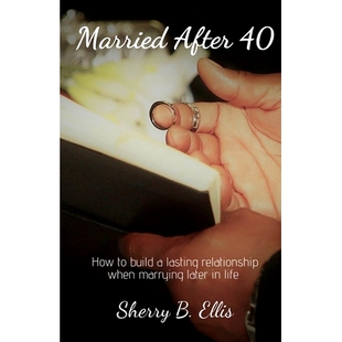 预订 Married After 40: Building a lasting relationship when marrying later in life.: 9781655361357