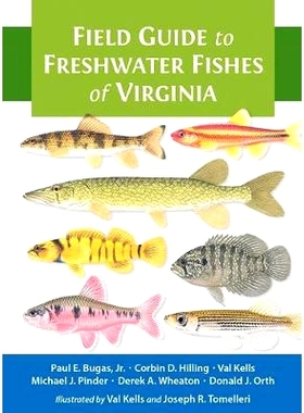 预订 Field Guide to Freshwater Fishes of Virginia 弗吉尼亚淡水鱼实地指南: 9781421433059