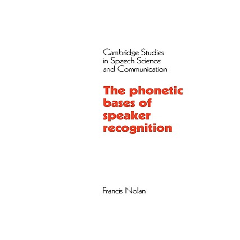 【预售】The Phonetic Bases of Speaker Recognition