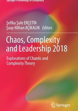 【预订】Chaos, Complexity and Leadership 2018