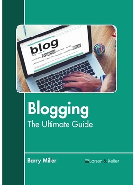 预订 Blogging: The Ultimate Guide 博客:*指南: 9798888360989