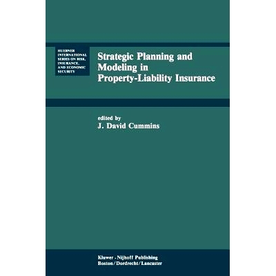 预订 Strategic Planning and Modeling in Property-Liability Insurance: 9789401089968