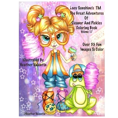 预订 Lacy Sunshine&rsquo;s The Great Adventures Of Eleanor and Pickles Coloring Book Vol.17: Whimsical Big Eyes Art Froggy Fu