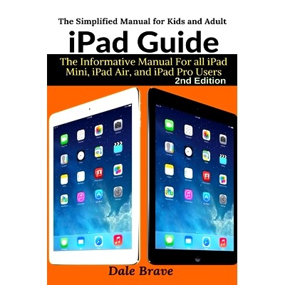 预订 iPad Guide: The Informative Manual For all iPad Mini, iPad Air, and iPad Pro Users: 9781637502327