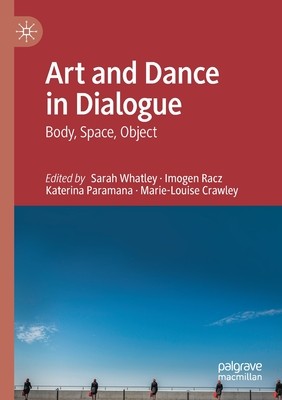 【预订】Art and Dance in Dialogue 9783030440879