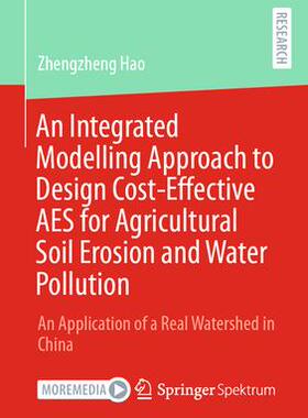 预订 An Integrated Modelling Approach to Design Cost-Effective AES for Agricultural Soil Erosion and Water Pollution