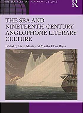 【预售】The Sea and Nineteenth-Century Anglophone Literary Culture