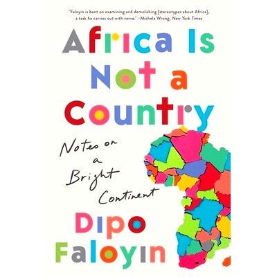 预订 Africa Is Not a Country: Notes on a Bright Continent: 9781324065890
