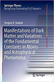 【预售】Manifestations of Dark Matter and Variations of the Fundamental Constants in Atoms and Astrophysical Pheno...