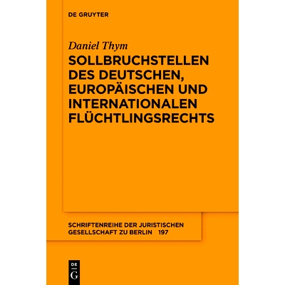预订 Sollbruchstellen des deutschen, europäischen und internationalen Flüchtlingsrechts 德国，欧洲和国际难民法的断点: