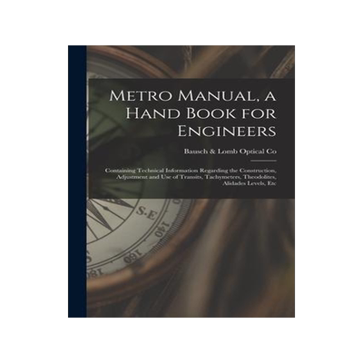 [预订]Metro Manual, a Hand Book for Engineers; Containing Technical Information Regarding the Construction 9781016854023