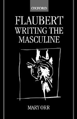 【预订】Flaubert: Writing the Masculine