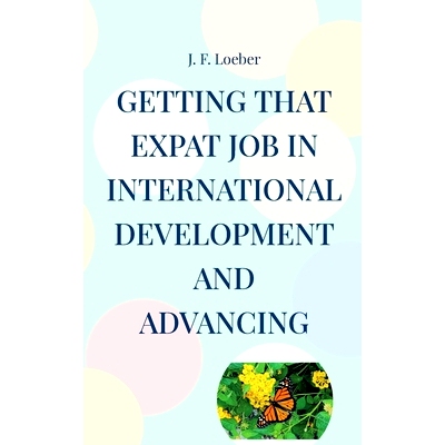 预订 Getting that EXPAT Job in International Development and Advancing: 9783756295593