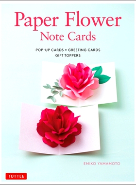 预订 Paper Flower Note Cards: Pop-up Cards * Greeting Cards * Gift Toppers: 9784805315576