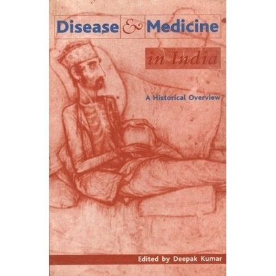 预订 Disease and Medicine in India: A Historical Overview: 9789382381051