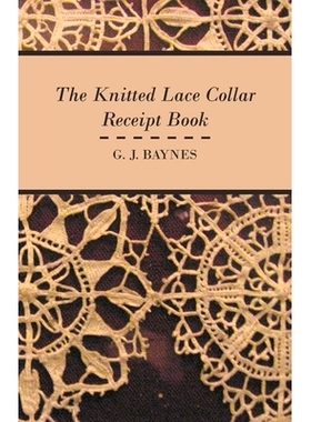 预订 The Knitted Lace Collar Receipt Book: 9781445528519