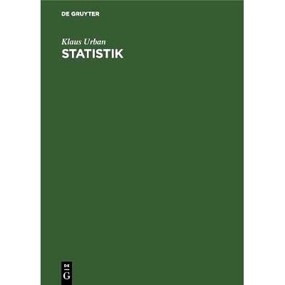 预订 Statistik: Einführung in die statistische Methodenlehre für Wirtschaft- und Sozialwissenschaftler: 9783486236330