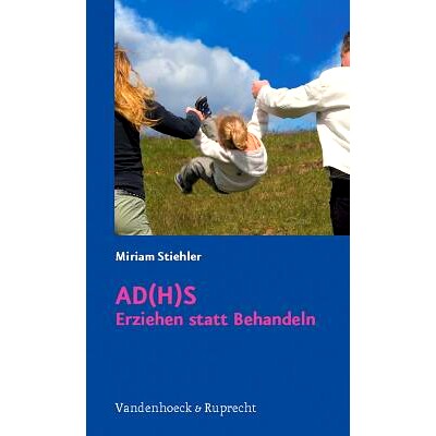 预订 AD(H)S – Erziehen statt Behandeln AD(H)D——教育而不是*: 9783525315385