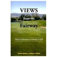 预订 Views from the Fairway: Media Explorations of Identity in Golf 从球道看：高尔夫身份的媒体探索: 9781572739703