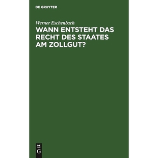 das Recht Zollgut? Wann 9783112452493 entsteht Staates 预订 des