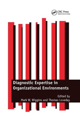 【预订】Diagnostic Expertise in Organizational Environments