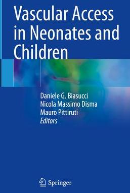 [预订]Vascular Access in Neonates and Children 9783030947088