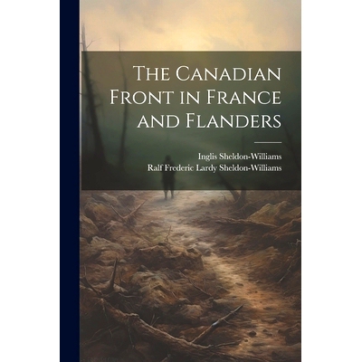 预订 The Canadian Front in France and Flanders: 9781021450210