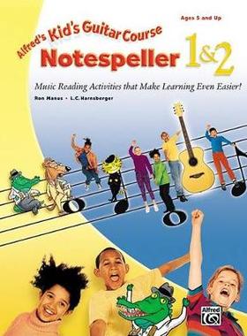 【预订】Alfred’s Kid’s Guitar Course Notespeller 1 & 2: Music Reading Activities That Make Learning Even Easier!