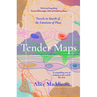 预订 Tender Maps: Travels in Search of the Emotions of Place 温柔地图: 9781914613654
