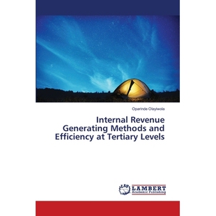 预订 Internal Revenue Generating Methods and Efficiency at Tertiary Levels 高等教育内部收入的产生方法和效率: 97861394425
