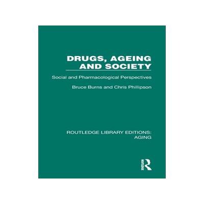 预订 Drugs, Ageing and Society: Social and Pharmacological Perspectives