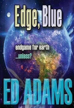 [预订]Edge, Blue: Endgame for Earth...unless? 9781913818081