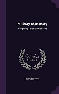 【微瑕清仓】Military Dictionary: Comprising Technical Definitions