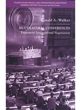 预订 Multilateral Conferences: Purposeful International Negotiation: 9781403933218