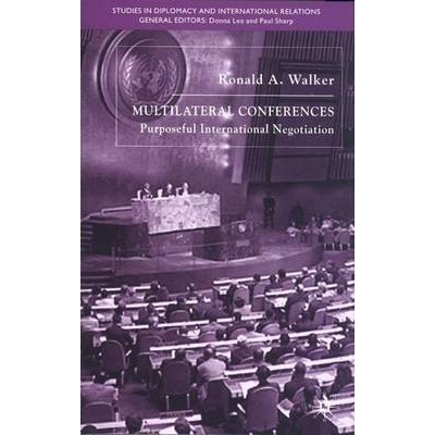 预订 Multilateral Conferences: Purposeful International Negotiation: 9781403933218