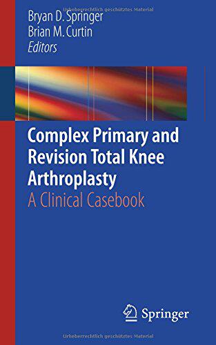 【预订】Complex Primary and Revision Total Knee Arthroplasty