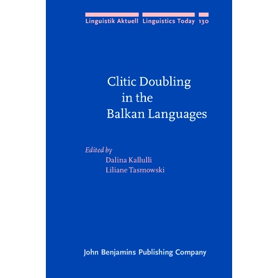 预订 Clitic Doubling in the Balkan Languages 巴尔干地区语言的词素培增: 9789027255136