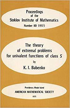 【预售】The Theory of Extremal Problems for Univalent Functions of Class \(S\)