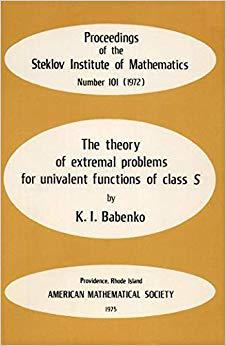 【预售】The Theory of Extremal Problems for Univalent Functions of Class \(S\)