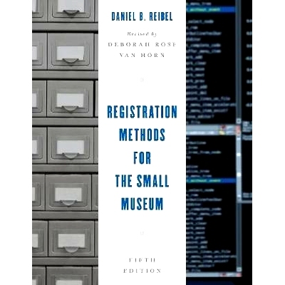 预订 Registration Methods for the Small Museum, Fifth Edition 小型博物馆的注册方法，第5版: 9781442277120
