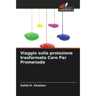 预订 Viaggio sulla proiezione trasformata Coro Par Promenade: 9786209110436