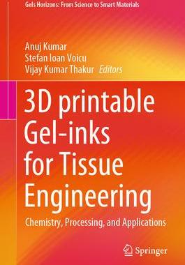 [预订]3D printable Gel-inks for Tissue Engineering 9789811646669