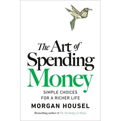 预订 The Art of Spending Money: Simple Choices for a Richer Life: 9780593716625