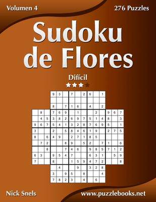 [预订]Sudoku de Flores - Dificil - Volumen 4 - 276 Puzzles 9781514192450