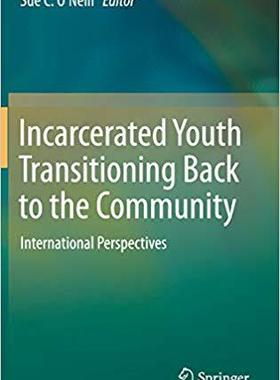 【预售】Incarcerated Youth Transitioning Back to the Community