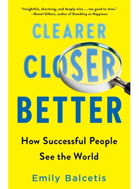 预订 Clearer, Closer, Better: How Successful People See the World 更清晰，更近，更好: 9781524796488